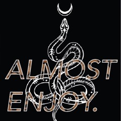 Almost Enjoy