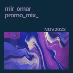 Mir Omar - November Promo 2022