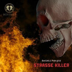 Strasse Killer - Podcast