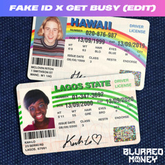 FAKE ID X GET BUSY (Blurred Money Edit)