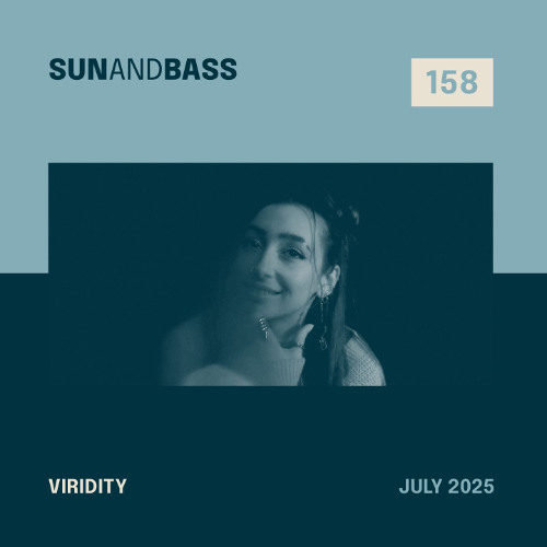SUNANDBASS Podcast #158 - Viridity