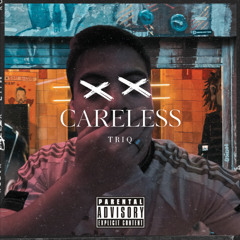 CARELESS (Original) - triq