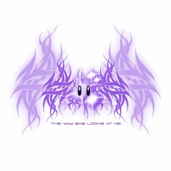 THE WAY SHE LOOKS AT ME [2K20 EXCLU$IVE]
