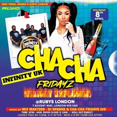 INFINITY UK LIVE AT CHACHA FRIDAYZ 8TH APRIL 2022.mp3