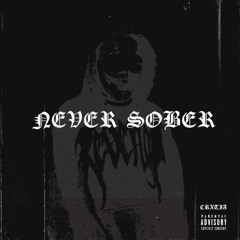 Never Sober (Prod. Splashgang)