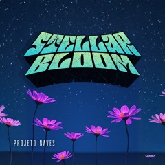Stellar Bloom - Projeto Naves