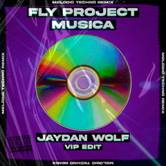 Fly Project - Musica (Jaydan Wolf Vip Edit)