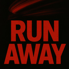 Run Away