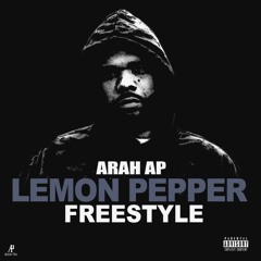 Arah AP - Lemon Pepper Freestyle