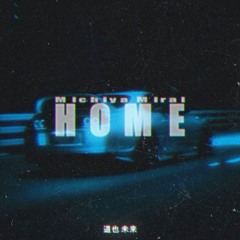 Home (now on spotify)