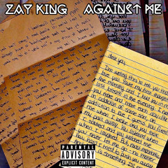 zay king - Against Me