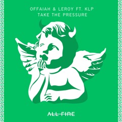 OFFAIAH LEROY Ft KLP - Take The Pressure (Original Mix)