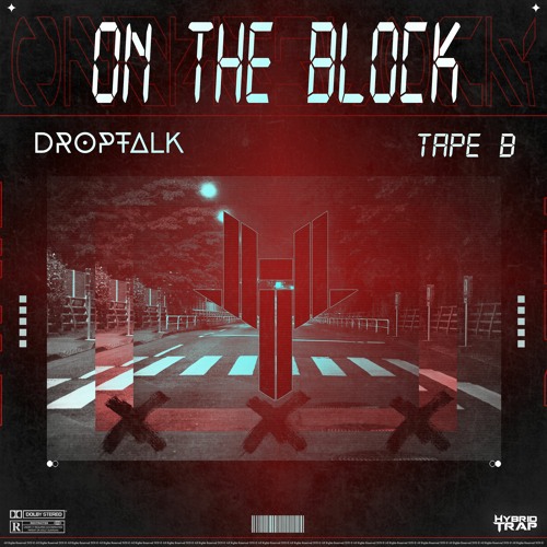 DropTalk x Tape B - On The Block