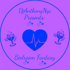 Bedroom Fantasy {EXPLICIT}