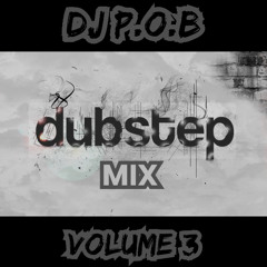 DJ P.O.B - Dub Step Mix (volume 3)