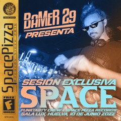 Bamer 29 @ SPACE (Sala Lux, Huelva, 10 Junio 2022) [SESIÓN BREAKBEAT]