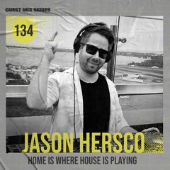Home Is Where House Is Playing 134 [Housepedia Podcasts] I Jason Hersco