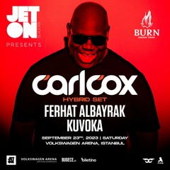 Jeton presents Carl Cox Hybrid Live at VW Arena Istanbul 23.09.23