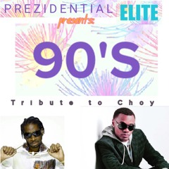 90'S TRIBUTE TO CHOY