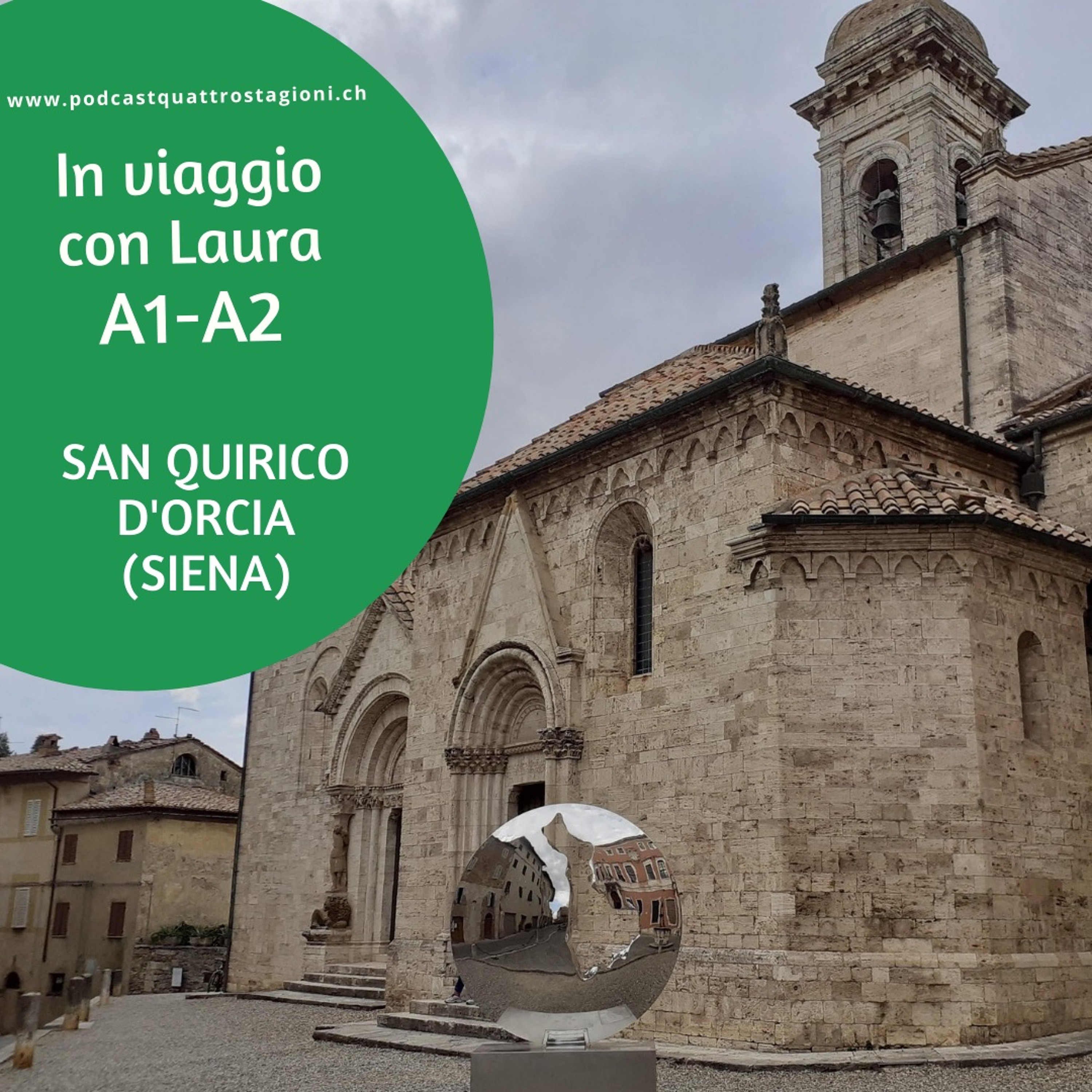 In viaggio con Laura - 26: San Quirico d'orcio (Siena)