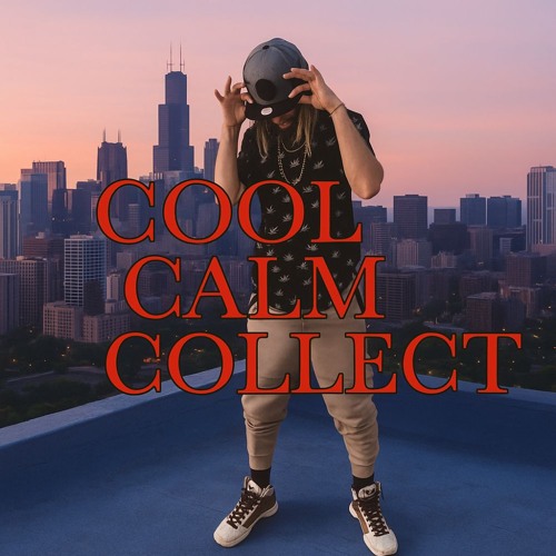 Cool Calm Collect
