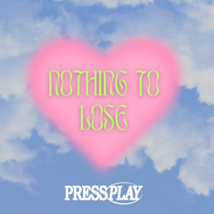 Nothing to Lose