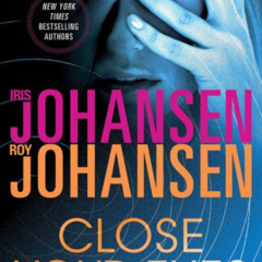 [Get] EPUB 🖊️ Close Your Eyes: A Novel (Kendra Michaels Book 1) by  Iris Johansen &