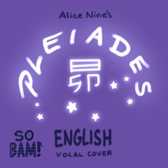 Pleiades (English Cover of 昴 by Alice Nine)