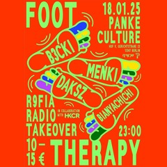 R9FIA RADIO: FOOT THERAPY w/ BECKY, BIANYACHICHI, DAKSZ & MENKI - 26/01/2025