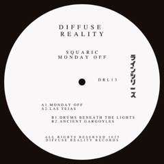 PREMIERE 092 - Squaric - Drums beneath the lights [ Diffuse Reality ]