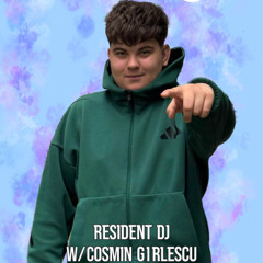 Cosmin Girlescu @ DanceFM Resident DJ