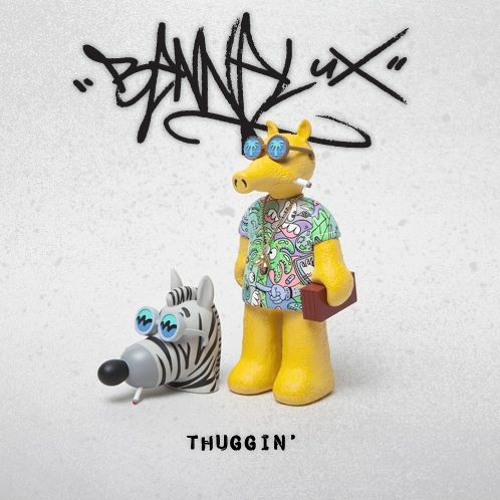 Thuggin'