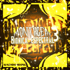 Montagem Bíoníca Espectral 3