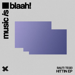 Bauti Tesei - Hittin'