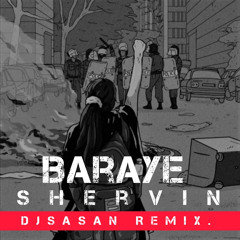 Shervin - baraye  - DjSASAN Remix.mp3