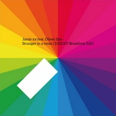 FREE DOWNLOAD // Jamie xx feat. Oliver Sim  - Stranger In A Room (DXXXV Breakbeat Edit)