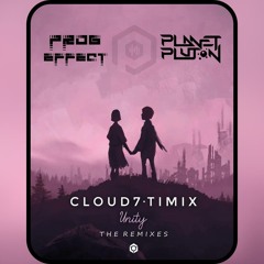 Cloud7 & Timix - Unity (Planet Pluton & Prog Effect RMX).wav