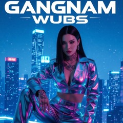 GÅNGNAM-WUBS-(M3TÅTEM)