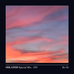 Oslated Special Mix 037 - Ko-Ta
