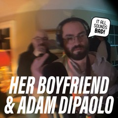 BAD LISTENER 018 - Adam DiPaolo X Her Boyfriend (DAW-less EP-133 KO II Set + Live City Pop)