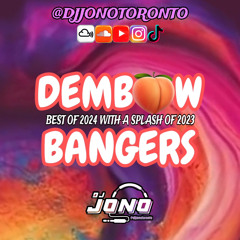 DEMBOW BANGERS (BEST OF 2024 WITH A SPLASH OF 2023)