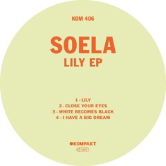 White Becomes Black - Soela [pitched for wistful, darker rumblings] | Lily EP, 2019: Kompakt Records