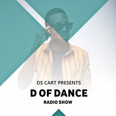 Ds Cart - D OF DANCE Radio Show 08.2023