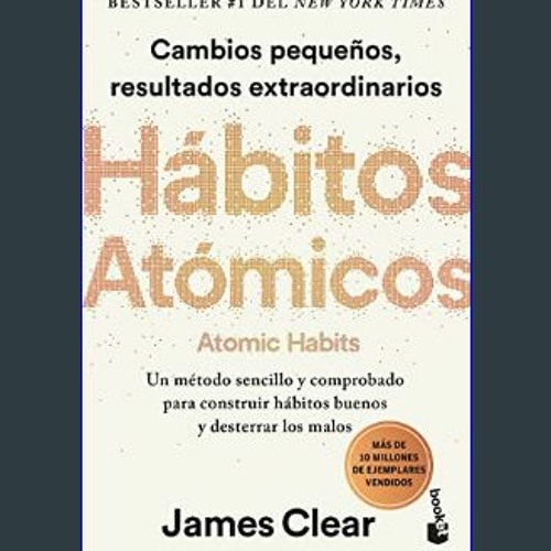 Hábitos atómicos / Atomic Habits (Spanish edition) by James Clear,  Paperback