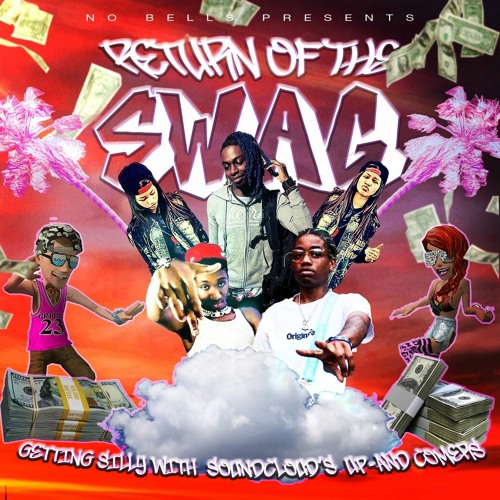 Stream mano Listen to RETURN OF THE SWAG playlist online for free on SoundCloud