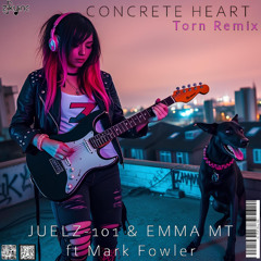 Concrete Heart (Torn Remix)