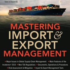 Read online Mastering Import & Export Management by  Thomas A. Cook,Rennie Alston,Kelly Raia