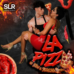 LA PIZZA (feat. Aurora Jiménez)