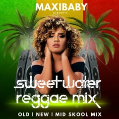 SWEET WATER REGGAE MIX - BERES | SANCHEZ | GHOST| RICHIE SPICE | MIKEY SPICE & MORE