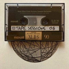 Tape Sessions 06